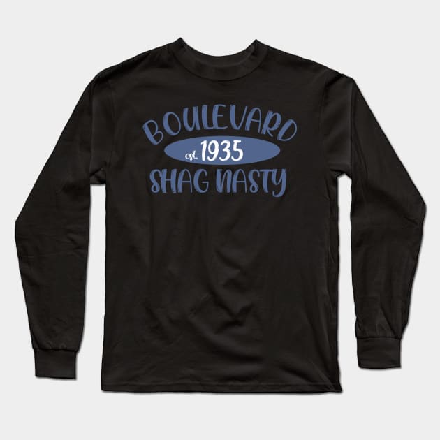 Boulevard Shag Nasty Long Sleeve T-Shirt by Boulevard Shag Nasty